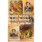 The United States Secret Service in the Late War book cover