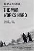 The War Works Hard