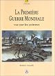 La Premi�re Guerre Mondiale vue par les peintres