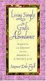 Living Simply in God's Abundance: Strength and Comfort for the Seasons of a Woman's Life
