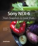 Sony NEX-6: From Snapshots to Great S...