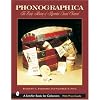 Phonographica: The Early History of Recorded Sound Observed (Schiffer Book for Collectors)