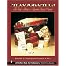Phonographica: The Early History of Recorded Sound Observed (Schiffer Book for Collectors)