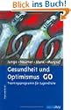 Gesundheit und Optimismus GO