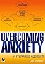 Overcoming Anxiety: A Five Areas Approach (Hodder Arnold Publication)