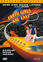 Earth Girls Are Easy