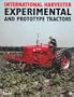 International Harvester Experimental and Prototype Tractors