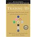 Trading Up (Revised Edition): Why Consumers Want New Luxury Goods . . . and How Companiescreate Them