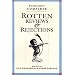 Pushcart's Complete Rotten Reviews and Rejections: A History of Insult, A Solace to Writers (Revised & Expanded)