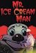 Mr. Ice Cream Man