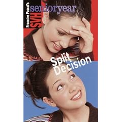 Split Decision (Sweet Valley High Senior Year No. 14)