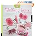The Artful Bride: Wedding Favors and Decorations: A Stylish Bride's Guide to Simple, Handmade Wedding Crafts
