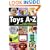Toys A to Z : A Guide and Dictionary for Collectors, Antique Dealers and Enthusiasts
