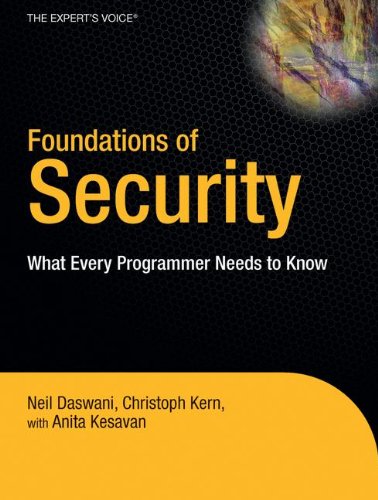 Foundations of Security: What Every Programmer Needs to Know (Expert's Voice)