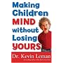 Making Children Mind without Losing Yours