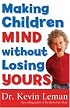 Making Children Mind without Losing Yours