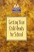 Book Getting Your Child Ready for School