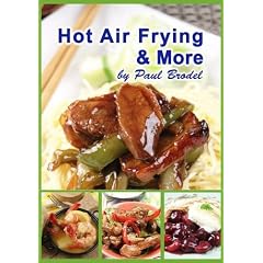 Hot Air Frying & More