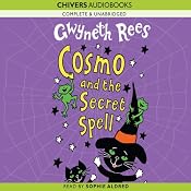 Cosmo and the Secret Spell | [Gwyneth Rees]