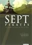 Sept pirates : Sept hommes reviennent sur l'Ile au Tr�sor
