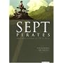 Sept pirates : Sept hommes reviennent sur l'Ile au Tr�sor