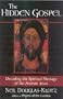 The Hidden Gospel: Decoding the Spiritual Message of the Aramaic Jesus