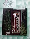 Here Comes Santa: Art to Heart Quilt, Applique, Embridery Craft Book