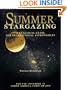 Summer Stargazing: A Practical Guide for Recreational Astronomers