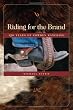 Riding for the Brand: 150 Years of Cowden Ranching