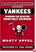 Now Pitching for the Yankees: Spinning the News for Mickey, Billy, and George
