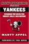 Now Pitching for the Yankees: Spinning the News for Mickey, Billy, and George