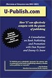 U-Publish.Com: How ’U’ Can Effectively Compete With the Giants of Publishing