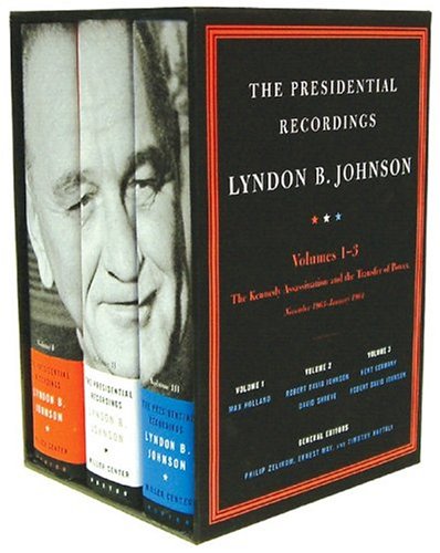 The Presidential Recordings: Lyndon B. Johnson: The Kennedy Assassination and the Transfer of Power: November 1963-January 1964 (Three-volume slipcased set) (Vol. 1-3) (The Presidential Recordings) Book Image