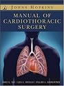 The Johns Hopkins Manual of Cardiothoracic Surgery