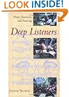 Deep Listeners: Music, Emotion, and Trancing