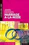 Marriage A-La-Mode (New Mermaids)