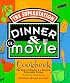 Dinner & A Movie Cookbook