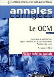 Le QCM : Cat�gorie C Auxiliaire de pu�riculture Agent sp�cialis� des �coles maternelles Auxiliaire de soins