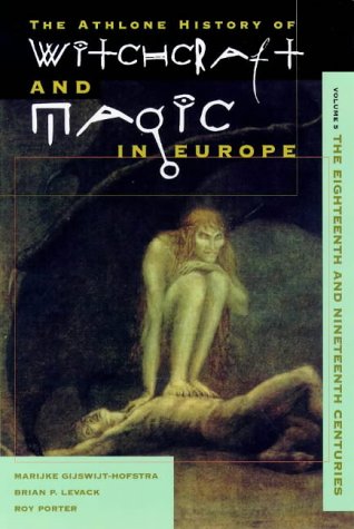Athlone History of Witchcraft and Magic in Europe: Ancient Greece and Rome v. 2: Twentieth Century v. 5 (Athlone history of witchcraft & magic in Europe)