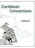 Caribbean Connections: Jamaica (Caribbean Connections : Classroom Resources for Secondary Schools) 