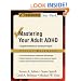 Mastering Your Adult ADHD: A Cognitive-Behavioral Treatment Program Client Workbook (Treatments That Work)