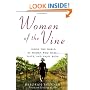 Women of the Vine: Inside the World of Women Who Make, Taste, and Enjoy Wine