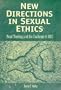 New Directions in Sexual Ethics: Moral Theology and the Challenge of AIDS