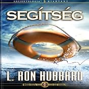 Segítség [Help, Hungarian Edition] | [L. Ron Hubbard]