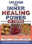 Unleash the Inner Healing Power of Foods