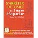 S'arr�ter de fumer avec 1 s�ance d'Acupuncture
