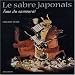 Le Sabre japonais, �me du samoura�