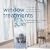 Window Treatments: A Source Book of Contemporary Ideas for Simple Curtains and Shades