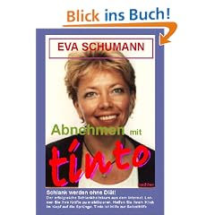 Abnehmen mit tinto. Schlank werden ohne Di�t!