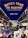 Movies from the mansion : a history of Pinewood Studios